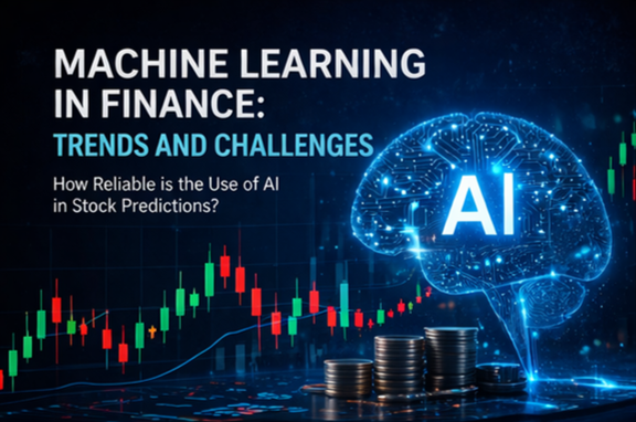 Graphic showing “Machine Learning in Finance: Trends and Challenges” with a glowing AI brain, stock charts, and stacks of coins.